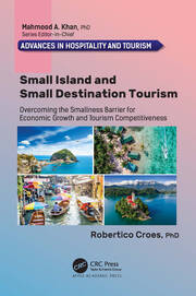 Small Island and Small Destination Tourism: Overcoming the Smallness Barrier for Economic Growth and Tourism Competitiveness book cover