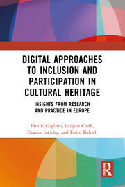 Digital Approaches to Inclusion and Participation in Cultural Heritage: Insights from Research and Practice in Europe book cover