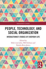 People, Technology, and Social Organization: Interactionist Studies of Everyday Life book cover