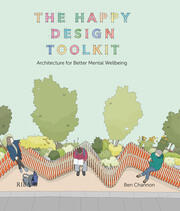 The Happy Design Toolkit: Architecture for Better Mental Wellbeing book cover