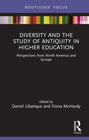 Diversity and the Study of Antiquity in Higher Education: Perspectives from North America and Europe book cover