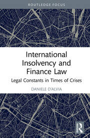 International Insolvency and Finance Law: Legal Constants in Times of Crises book cover