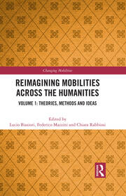 Reimagining Mobilities across the Humanities: Volume 1: Theories, Methods and Ideas book cover
