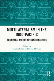 Multilateralism in the Indo-Pacific: Conceptual and Operational Challenges book cover