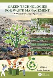 Green Technologies for Waste Management: A Wealth from Waste Approach book cover