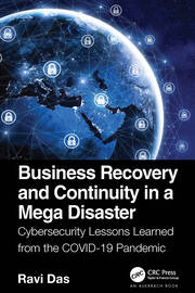 Business Recovery and Continuity in a Mega Disaster: Cybersecurity Lessons Learned from the COVID-19 Pandemic book cover