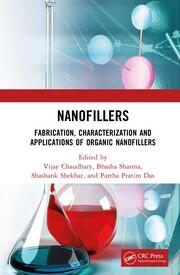 Nanofillers: Fabrication, Characterization and Applications of Organic Nanofillers book cover