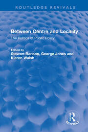 Between Centre and Locality: The Politics of Public Policy book cover