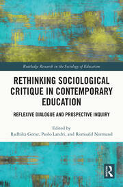 Rethinking Sociological Critique in Contemporary Education: Reflexive Dialogue and Prospective Inquiry book cover
