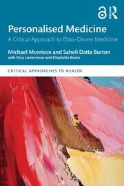 Personalised Medicine: A Critical Approach to Data-Driven Medicine book cover