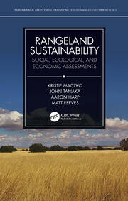 Rangeland Sustainability: Social, Ecological, and Economic Assessments book cover