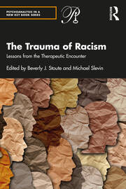 The Trauma of Racism: Lessons from the Therapeutic Encounter book cover