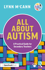 All About Autism: A Practical Guide for Secondary Teachers book cover