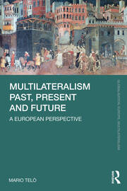 Multilateralism Past, Present and Future: A European Perspective book cover