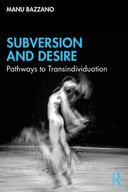 Subversion and Desire: Pathways to Transindividuation book cover