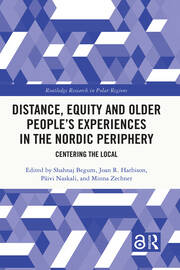 Distance, Equity and Older People’s Experiences in the Nordic Periphery: Centering the Local book cover