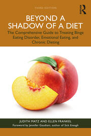 Beyond a Shadow of a Diet: The Comprehensive Guide to Treating Binge Eating Disorder, Emotional Eating, and Chronic Dieting. book cover