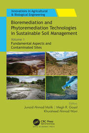 Bioremediation and Phytoremediation Technologies in Sustainable Soil Management: Volume 1: Fundamental Aspects and Contaminated Sites book cover