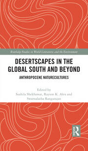 Desertscapes in the Global South and Beyond: Anthropocene Naturecultures book cover