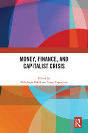 Money, Finance, and Capitalist Crisis book cover