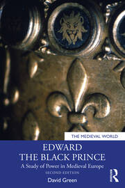 Edward the Black Prince: A Study of Power in Medieval Europe book cover