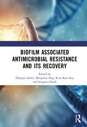 Biofilm Associated Antimicrobial Resistance and Its Recovery book cover