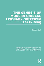 The Genesis of Modern Chinese Literary Criticism (1917–1930) book cover
