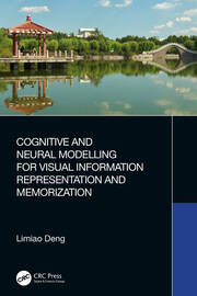 Cognitive and Neural Modelling for Visual Information Representation and Memorization book cover