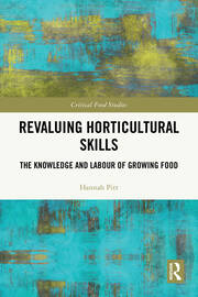 Revaluing Horticultural Skills: The Knowledge and Labour of Growing Food book cover