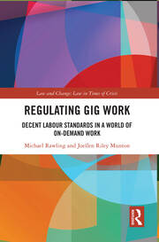 Regulating Gig Work: Decent Labour Standards in a World of On-demand Work book cover