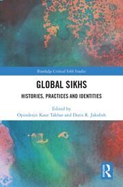 Global Sikhs: Histories, Practices and Identities book cover