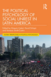The Political Psychology of Social Unrest in Latin America book cover