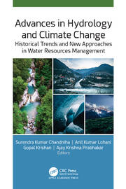 Advances in Hydrology and Climate Change: Historical Trends and New Approaches in Water Resources Management book cover
