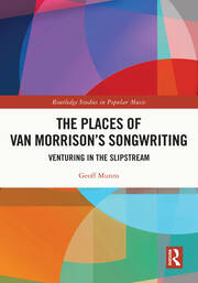 The Places of Van Morrison’s Songwriting: Venturing in the Slipstream book cover