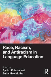 Race, Racism, and Antiracism in Language Education book cover