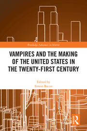 Vampires and the Making of the United States in the Twenty-First Century book cover
