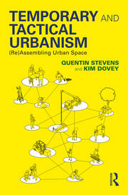 Temporary and Tactical Urbanism: (Re)Assembling Urban Space book cover