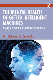 The Mental Health of Gifted Intelligent Machines: AI and the Mirror of Human Psychology book cover