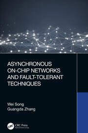 Asynchronous On-Chip Networks and Fault-Tolerant Techniques book cover