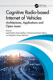 Cognitive Radio-based Internet of Vehicles: Architectures, Applications and Open issues book cover
