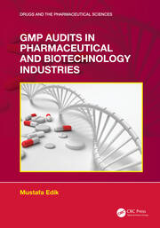 GMP Audits in Pharmaceutical and Biotechnology Industries book cover
