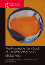 The Routledge Handbook of Contemporary Art in Global Asia book cover