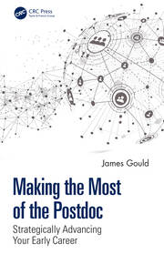 Making the Most of the Postdoc: Strategically Advancing Your Early Career book cover