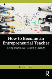 How to Become an Entrepreneurial Teacher: Being Innovative, Leading Change book cover