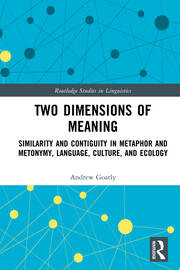 Two Dimensions of Meaning: Similarity and Contiguity in Metaphor and Metonymy, Language, Culture, and Ecology book cover