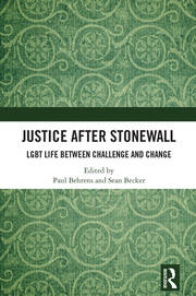 Justice After Stonewall: LGBT Life Between Challenge and Change book cover