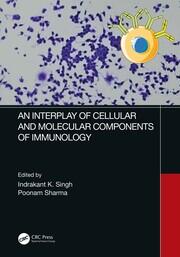 An Interplay of Cellular and Molecular Components of Immunology book cover