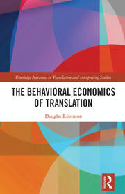The Behavioral Economics of Translation book cover