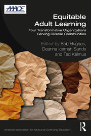 Equitable Adult Learning: Four Transformative Organizations Serving Diverse Communities book cover