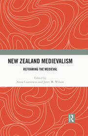 New Zealand Medievalism: Reframing the Medieval book cover
